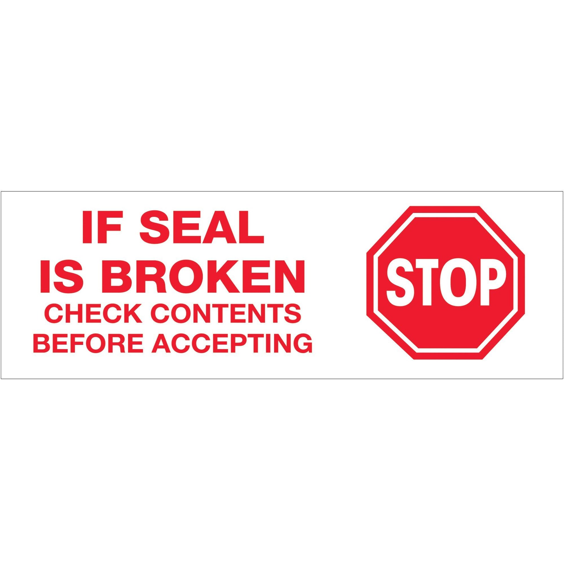 2" x 110 yds. - "Stop If Seal Is Broken" (6 Pack) Tape Logic® Messaged Carton Sealing Tape - T902P016PK