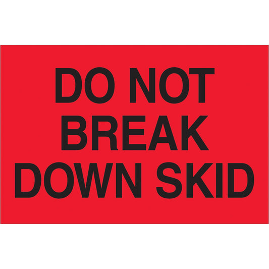 2 x 3" - "Do Not Break Down Skid" (Fluorescent Red) Labels - DL1100