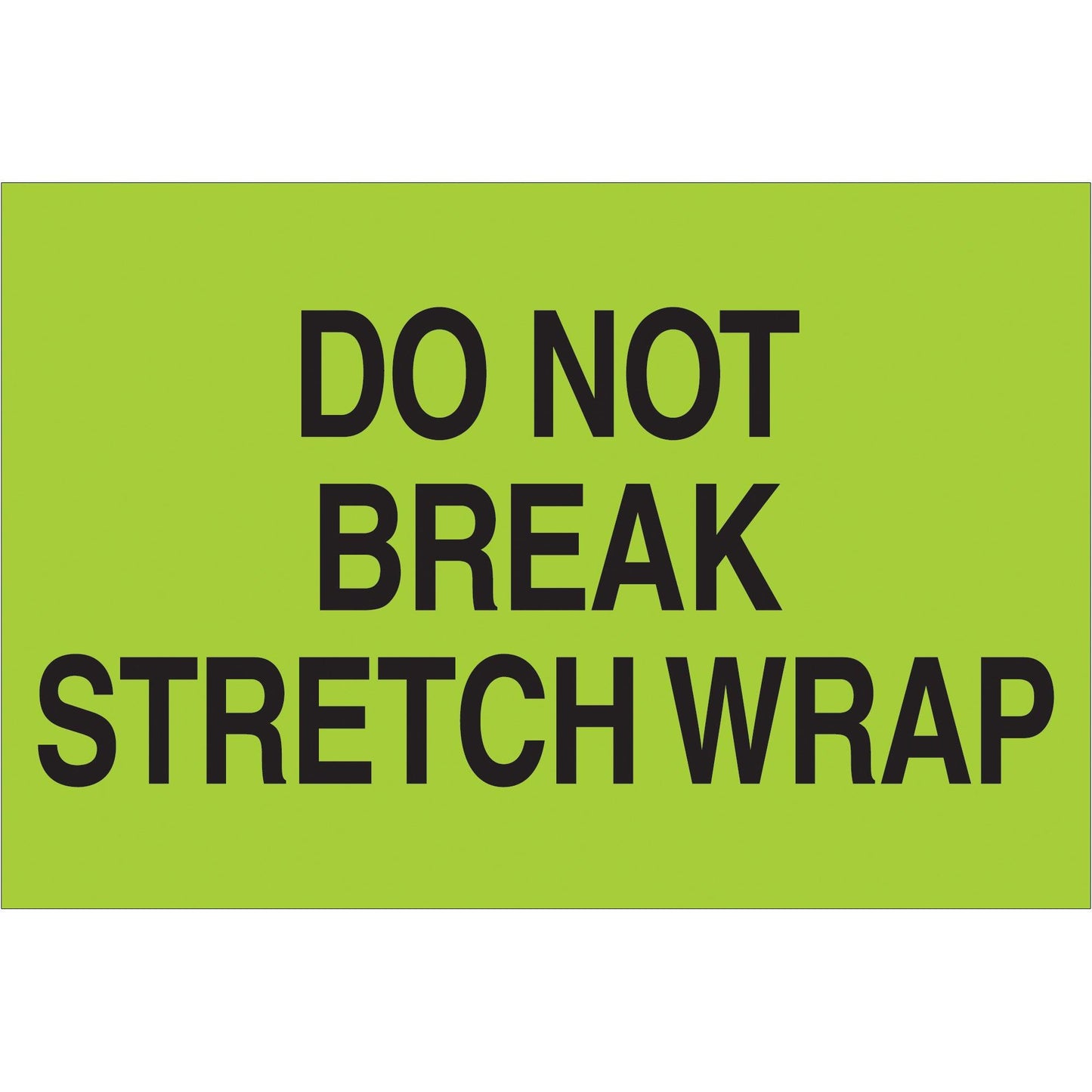 2 x 3" - "Do Not Break Stretch Wrap" (Fluorescent Green) Labels - DL1102