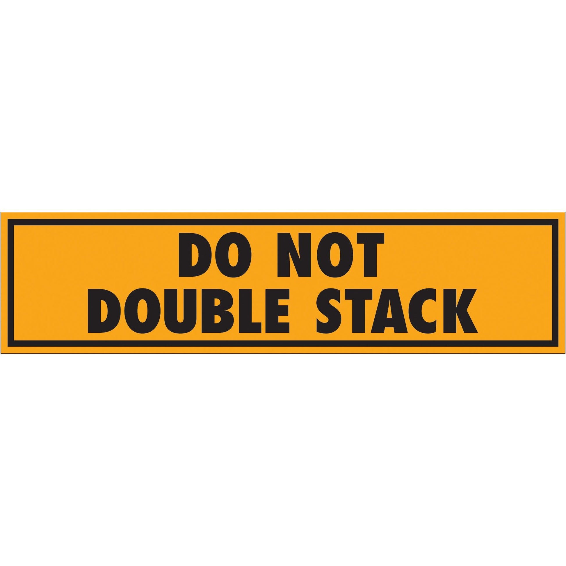 2 x 8" - "Do Not Double Stack" (Fluorescent Orange) Labels - SCL568