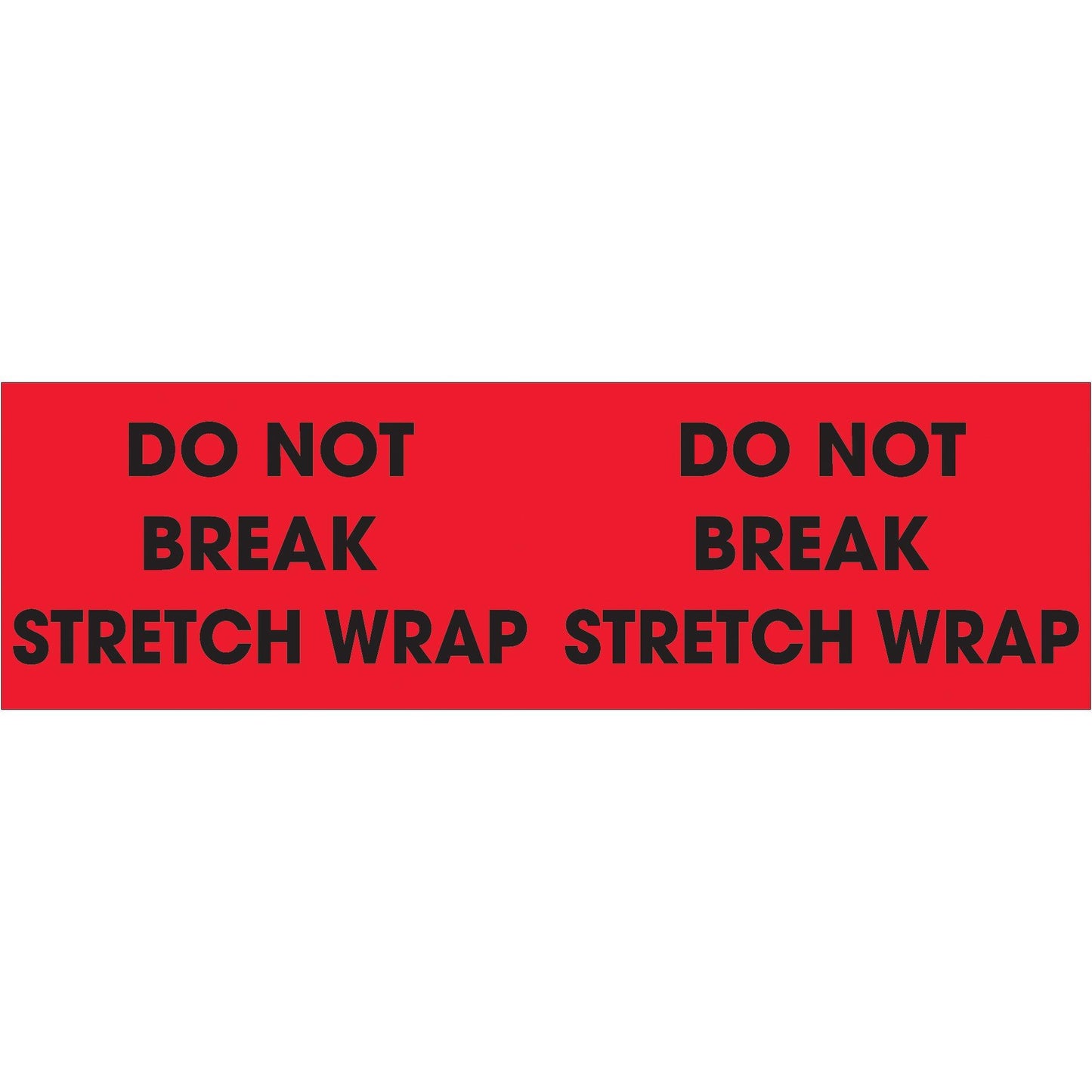 3 x 10" - "Do Not Break Stretch Wrap" (Fluorescent Red) Labels - DL3111