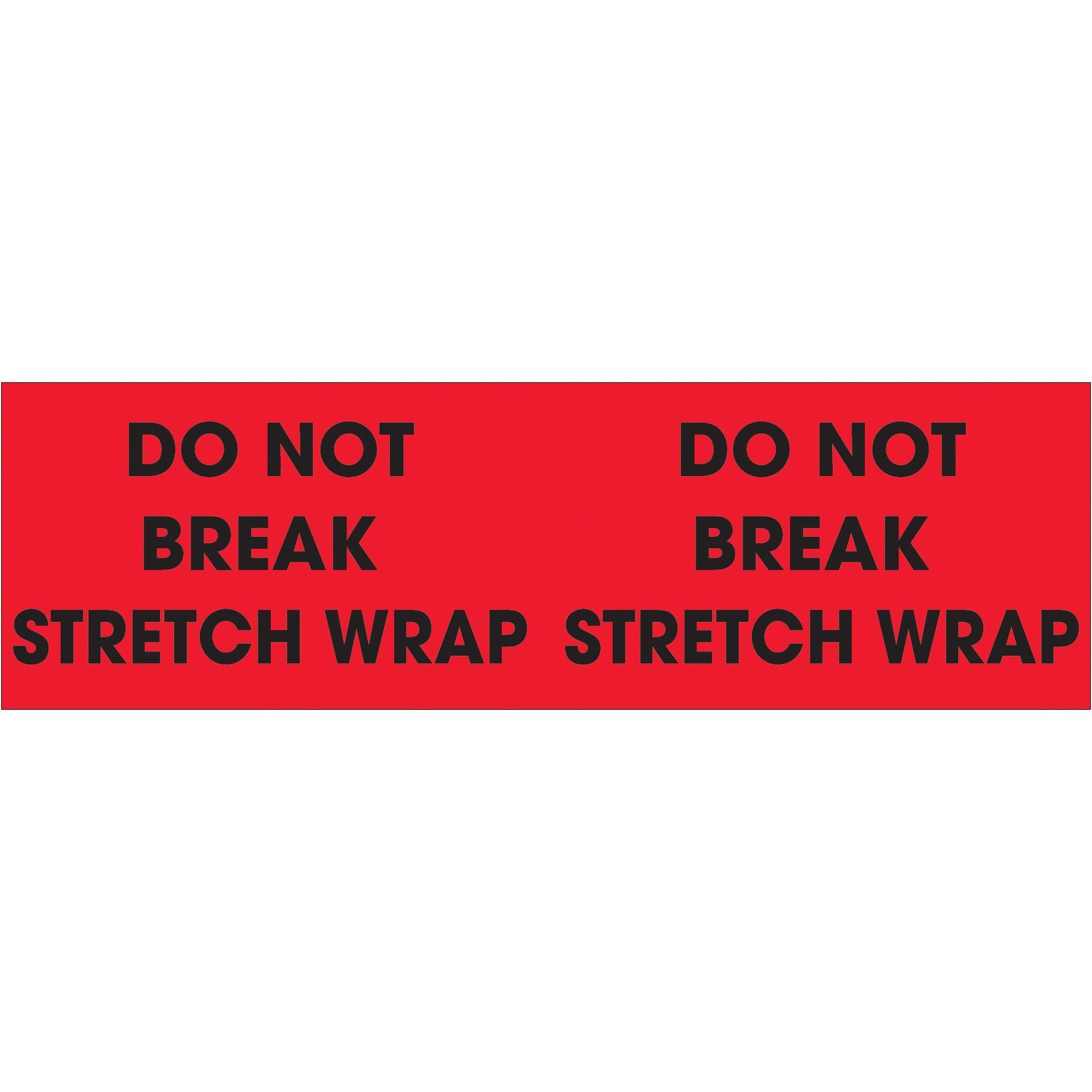 3 x 10" - "Do Not Break Stretch Wrap" (Fluorescent Red) Labels - DL3111