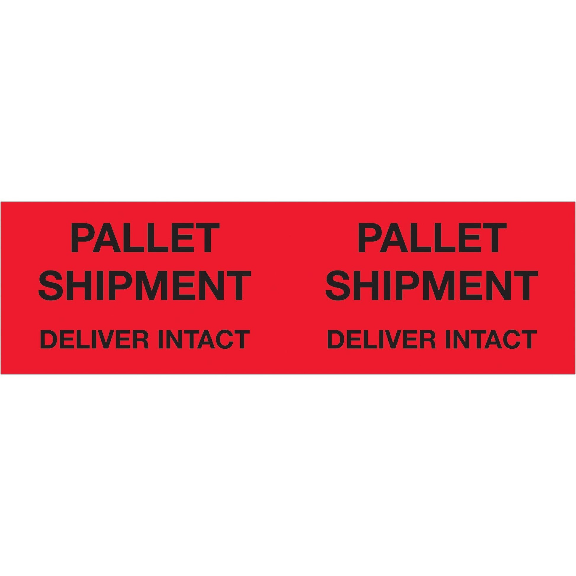 3 x 10" - "Pallet Shipment - Deliver Intact" (Fluorescent Red) Labels - DL1330