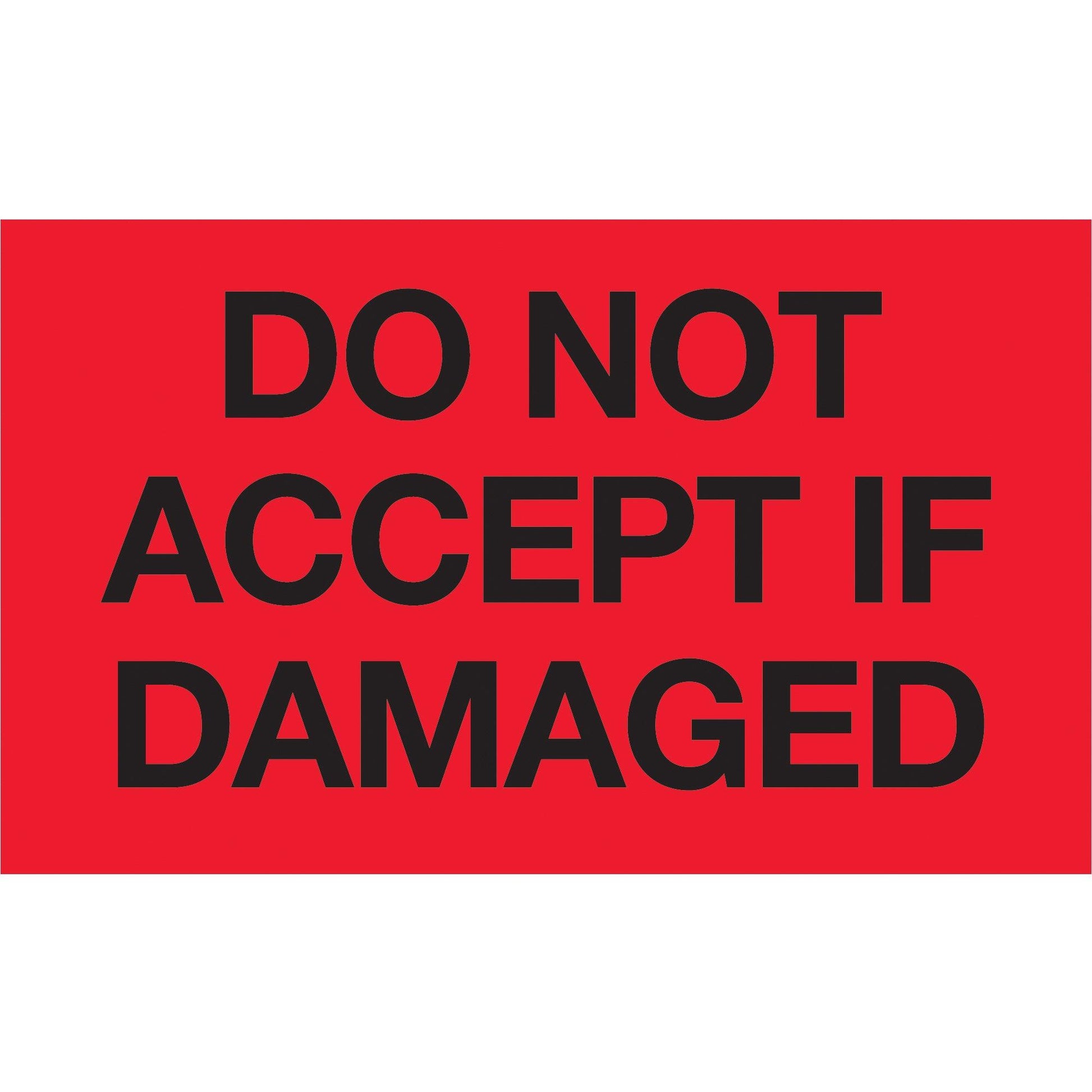 3 x 5" - "Do Not Accept If Damaged" (Fluorescent Red) Labels - DL2342