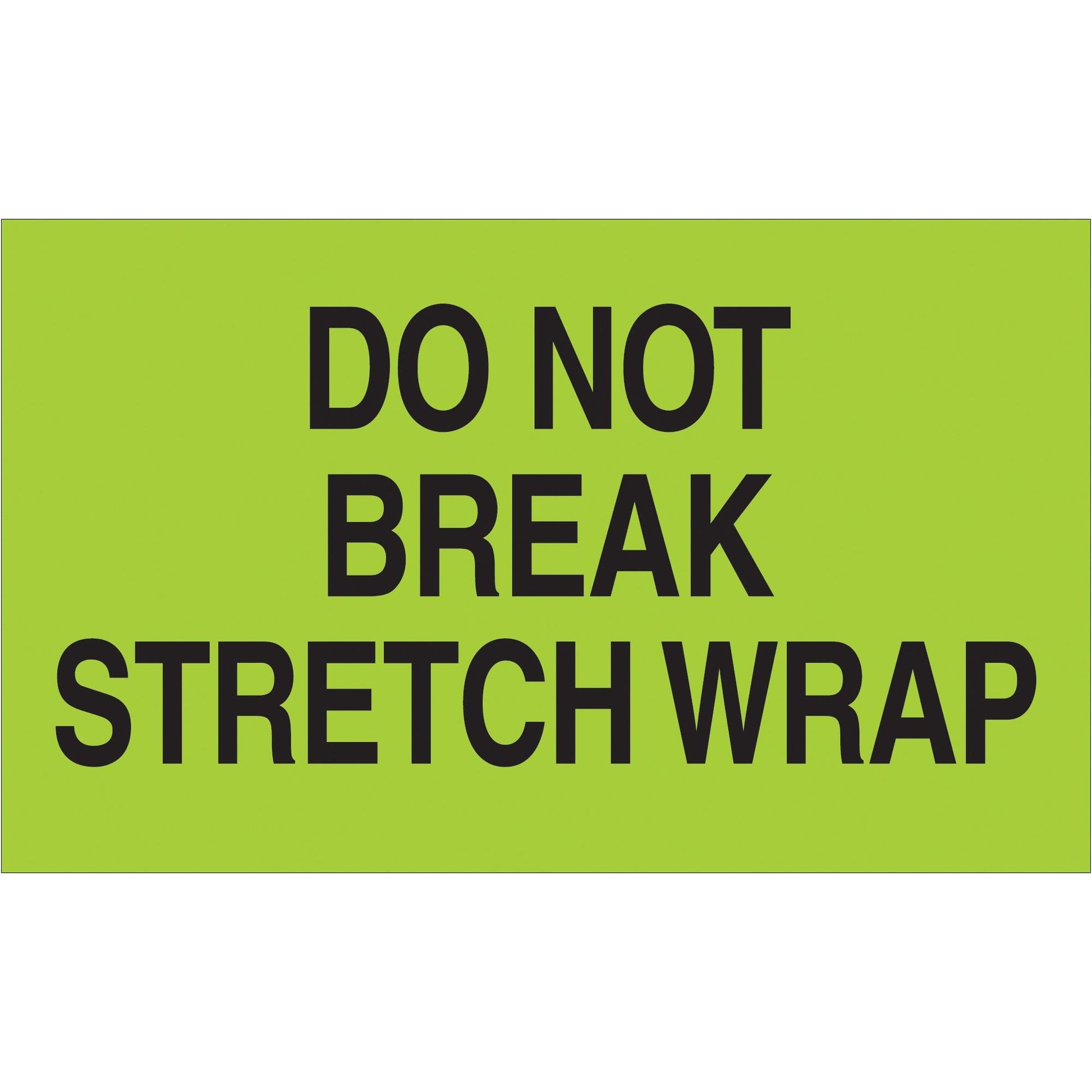 3 x 5" - "Do Not Break Stretch Wrap" (Fluorescent Green) Labels - DL2201