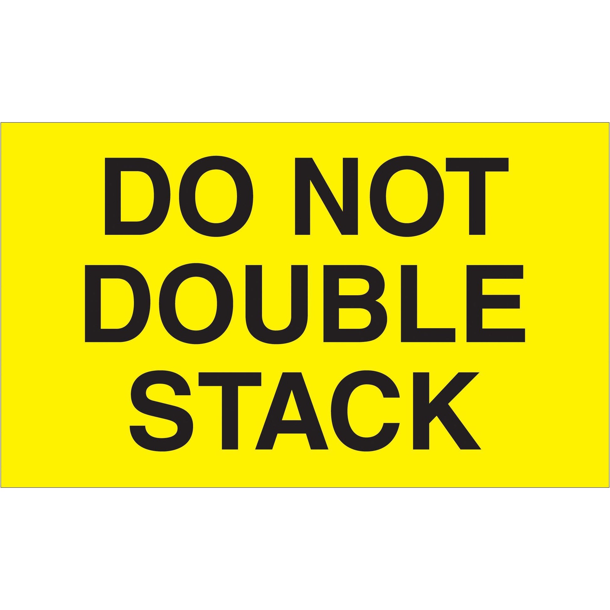 3 x 5" - "Do Not Double Stack" (Fluorescent Yellow) Labels - DL1096