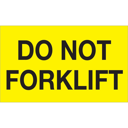 3 x 5" - "Do Not Forklift" (Fluorescent Yellow) Labels - DL1320