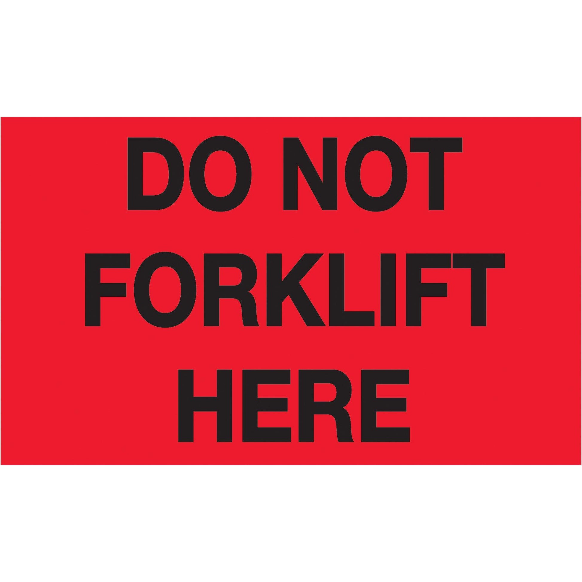 3 x 5" - "Do Not Forklift Here" (Fluorescent Red) Labels - DL1109