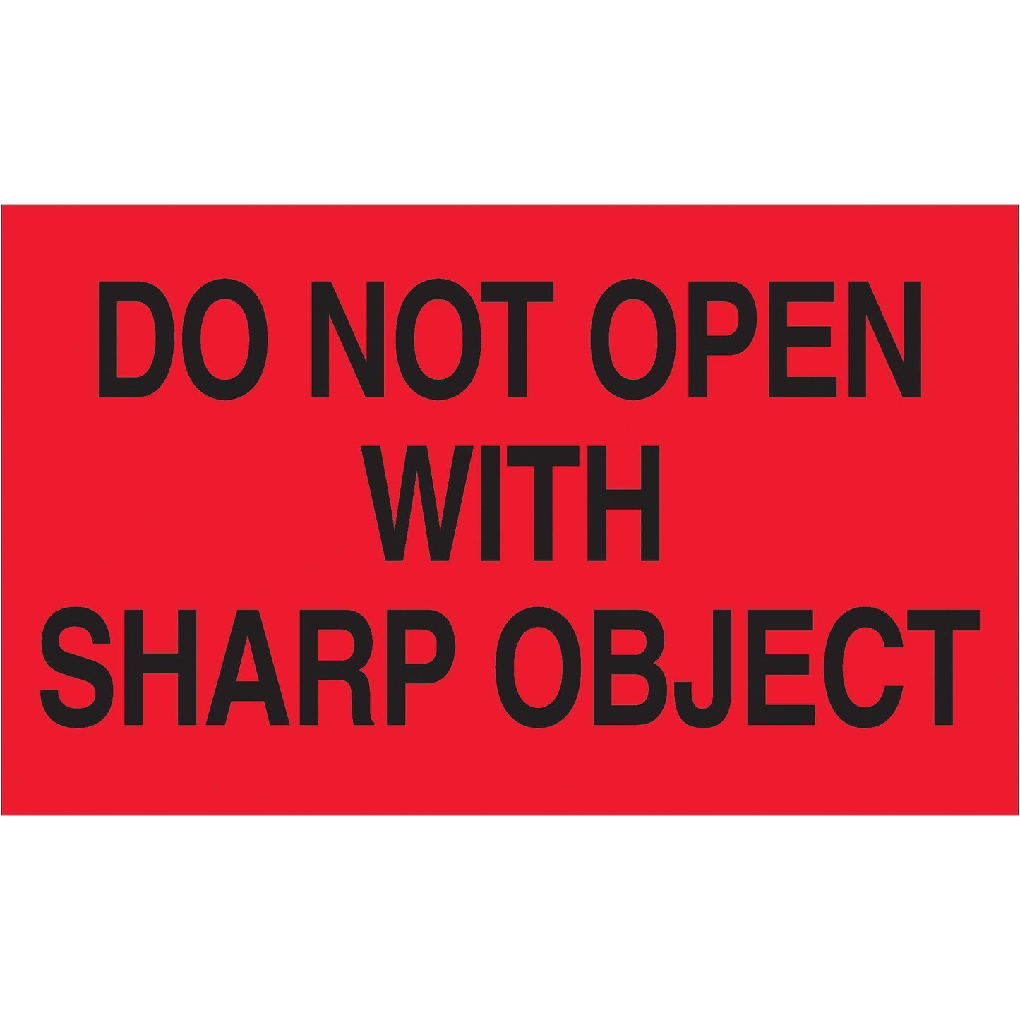 3 x 5" - "Do Not Open with Sharp Object" (Fluorescent Red) Labels - DL2221