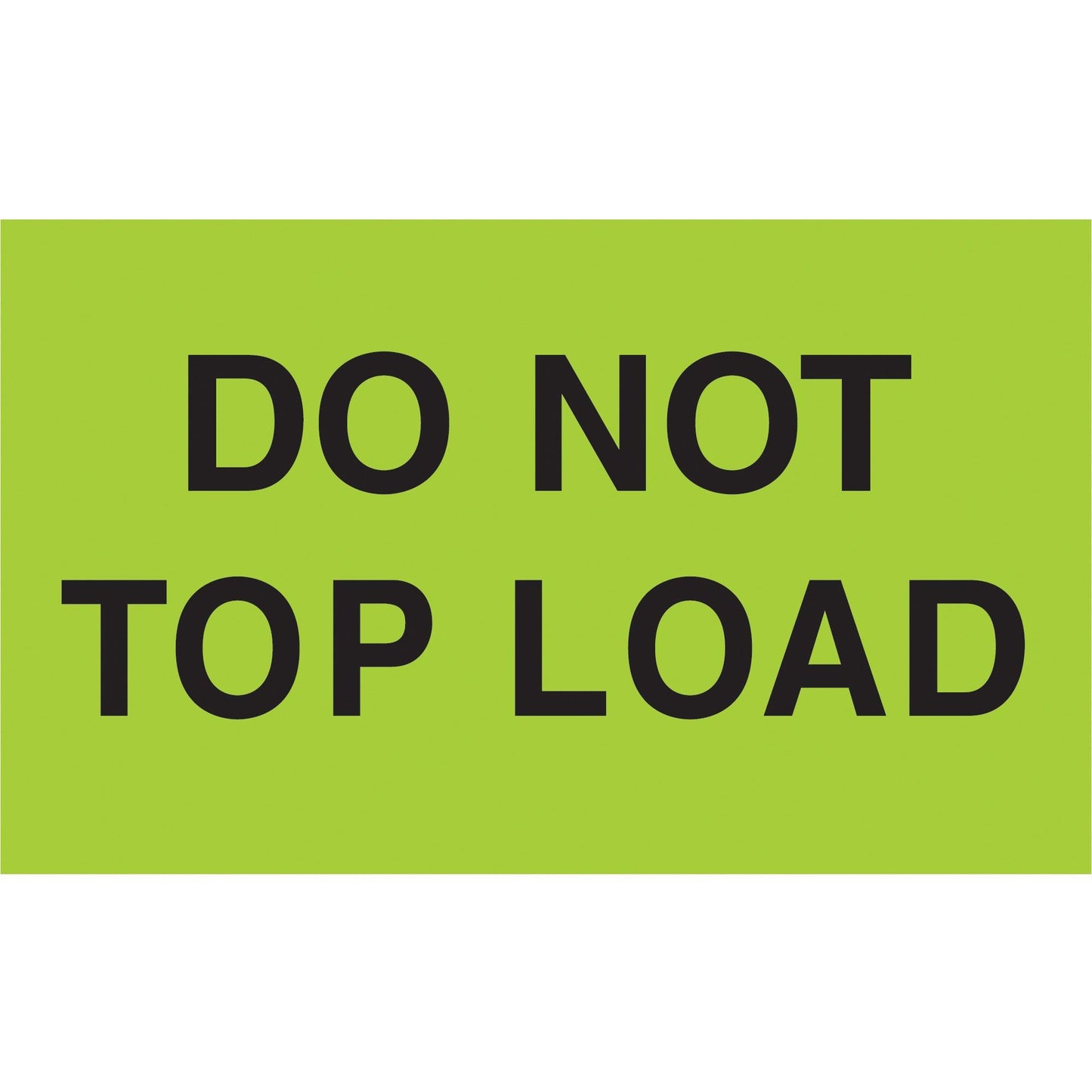 3 x 5" - "Do Not Top Load" (Fluorescent Green) Labels - DL2345