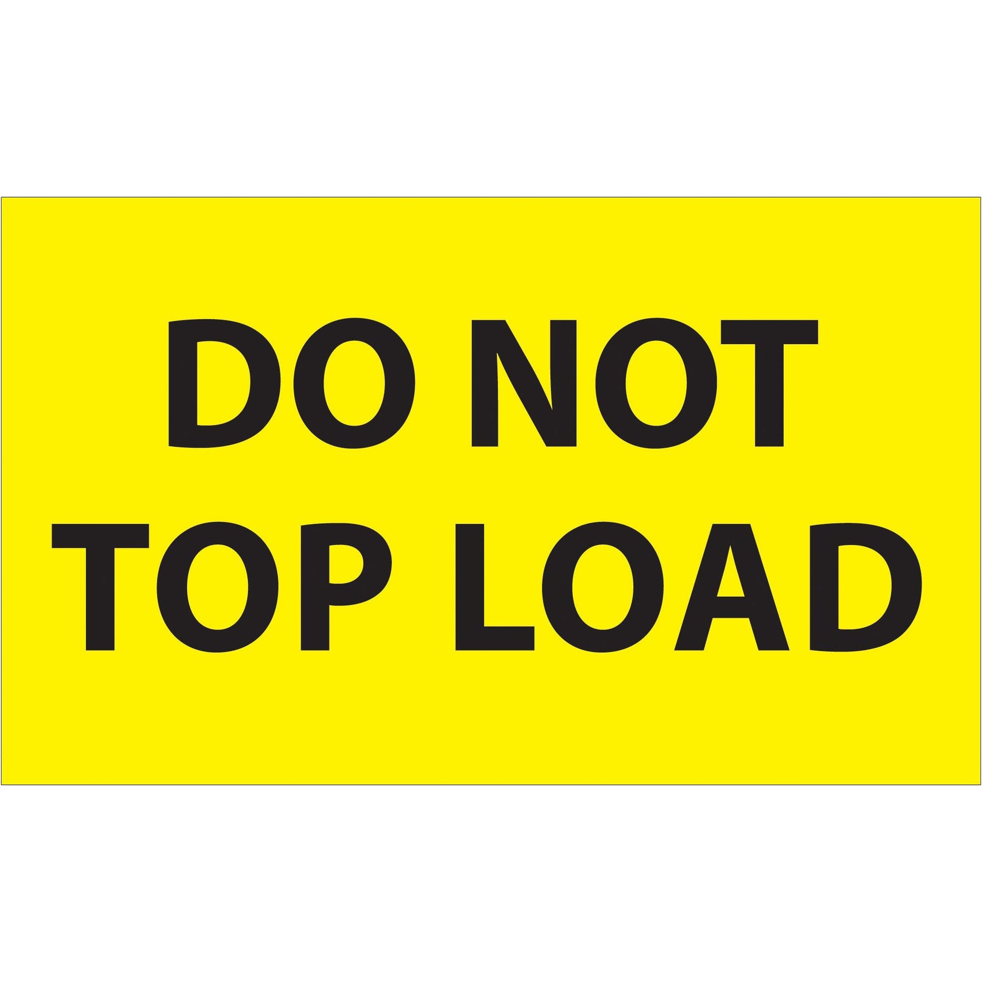 3 x 5" - "Do Not Top Load" (Fluorescent Yellow) Labels - DL1106