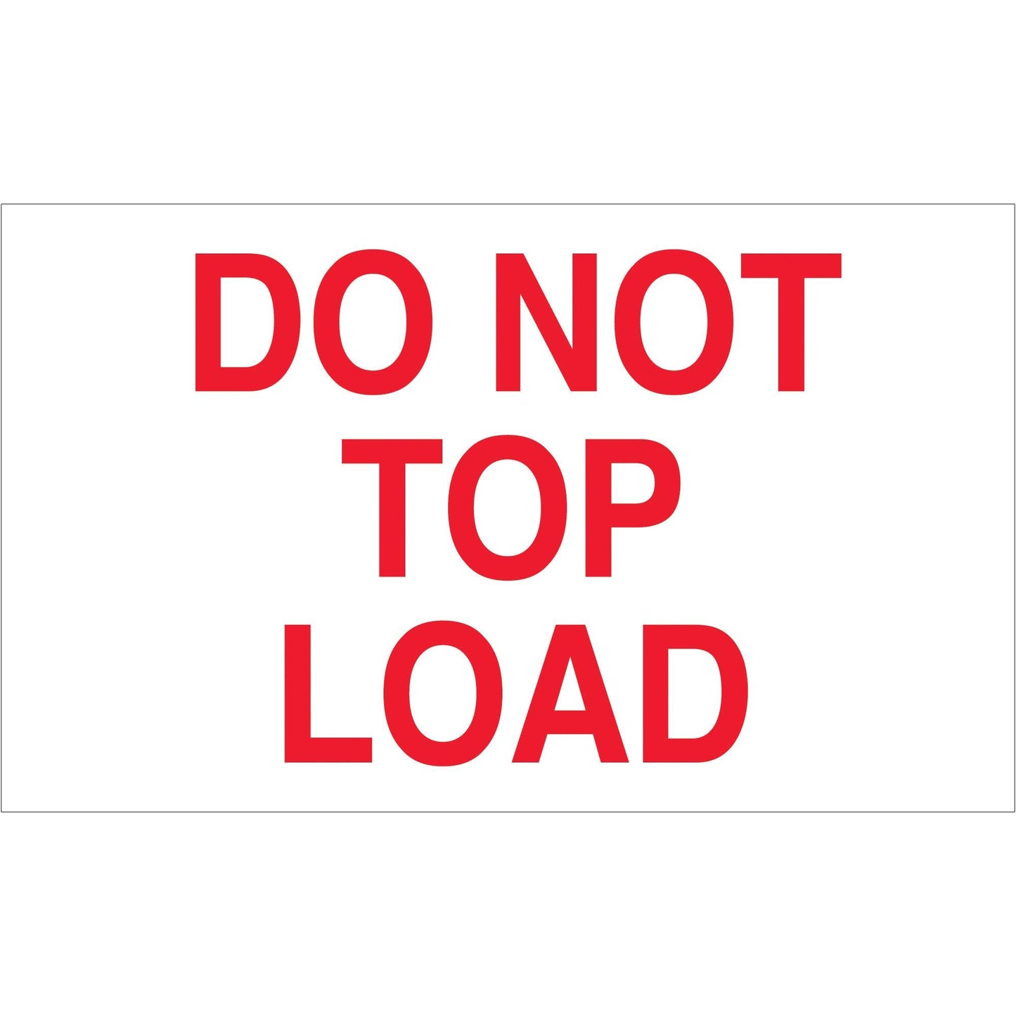 3 x 5" - "Do Not Top Load" Labels - DL1220