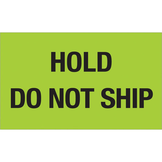 3 x 5" - "Hold - Do Not Ship" (Fluorescent Green) Labels - DL1085