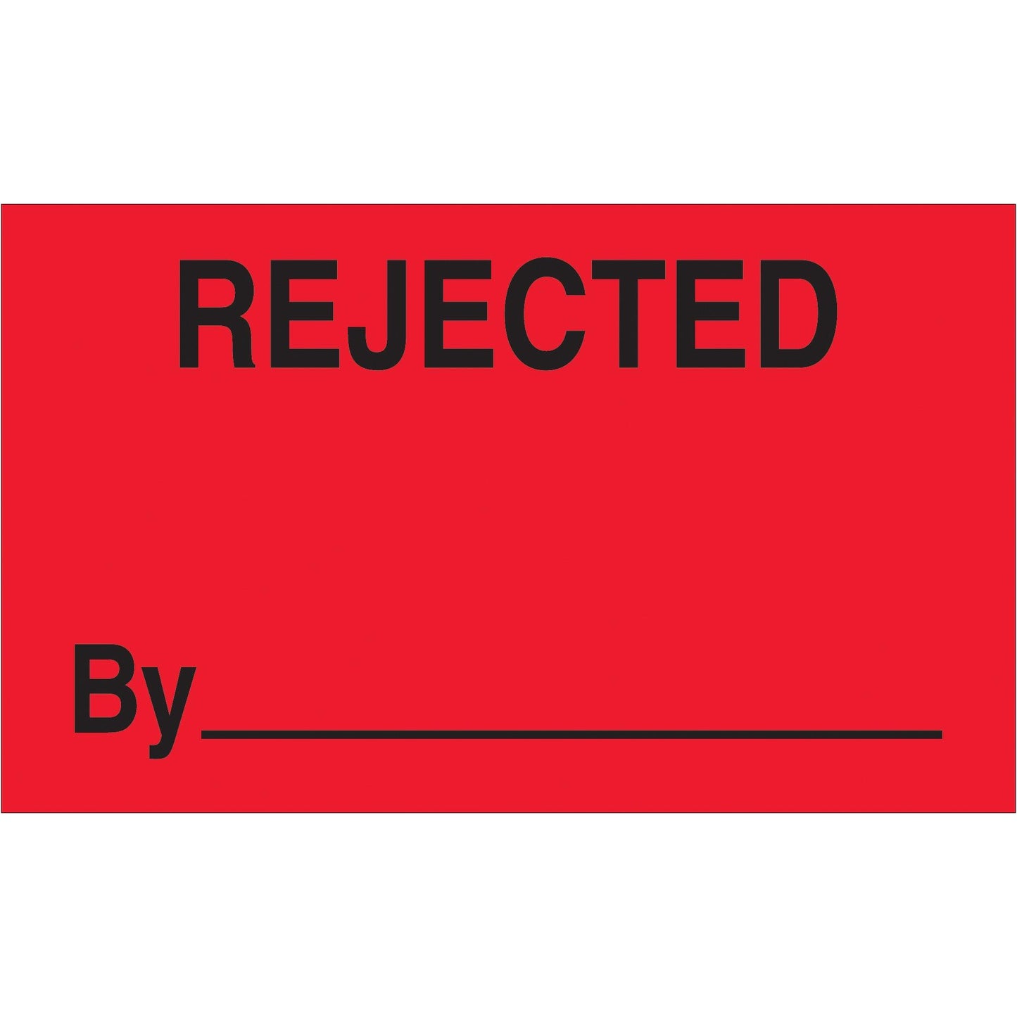 3 x 5" - "Rejected By" (Fluorescent Red) Labels - DL3321