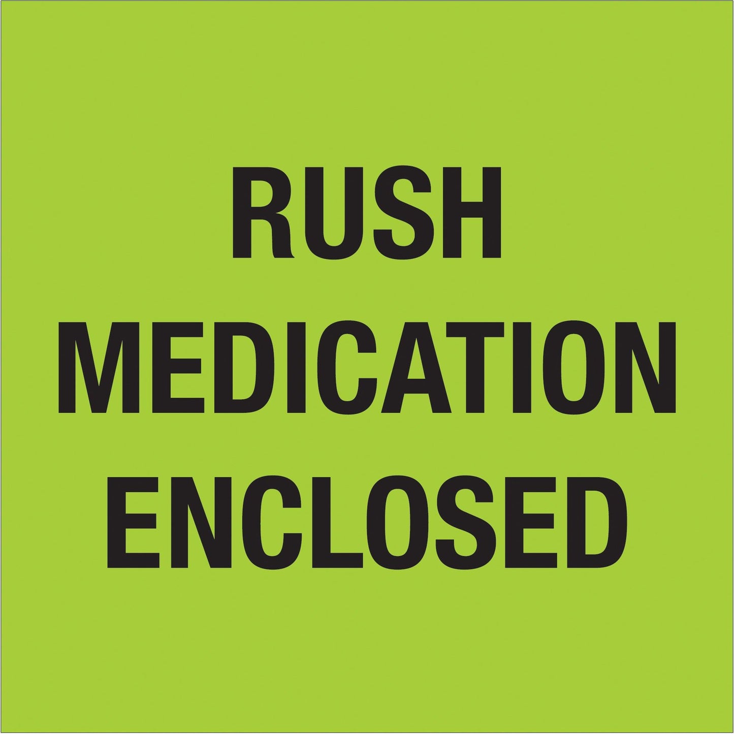 4 x 4" - "Rush - Medication Enclosed" (Fluorescent Green) Labels - DL1338