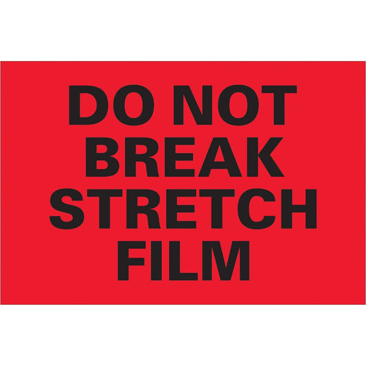4 x 6" - "Do Not Break Stretch Film" (Fluorescent Red) Labels - DL3192 Box Packaging Partner