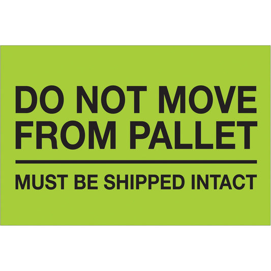 4 x 6" - "Do Not Move From Pallet" (Fluorescent Green) Labels - DL1331