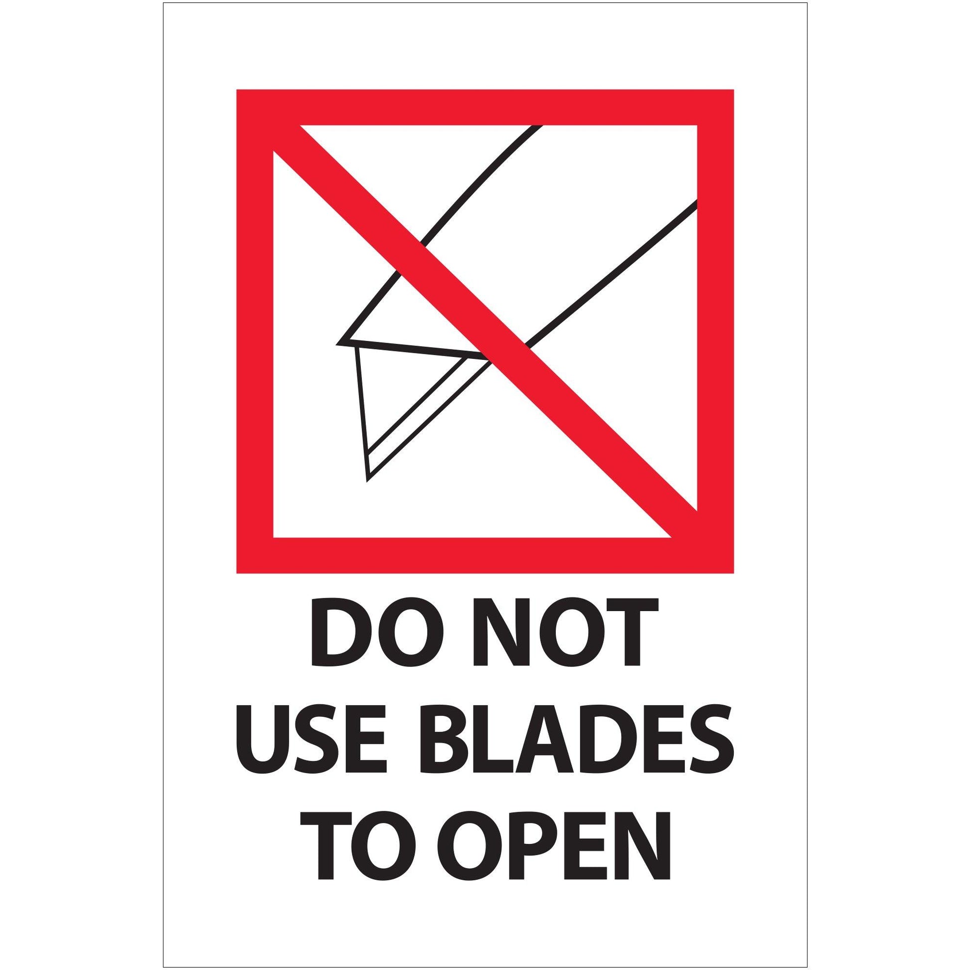 4 x 6" - "Do Not Use Blades to Open" Labels - IPM504