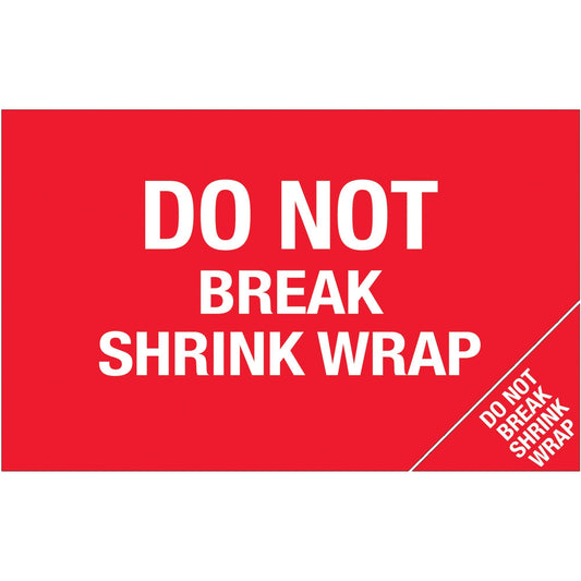 5 x 8" - "Do Not Break Shrink Wrap" (Bill of Lading) Labels - DL1392