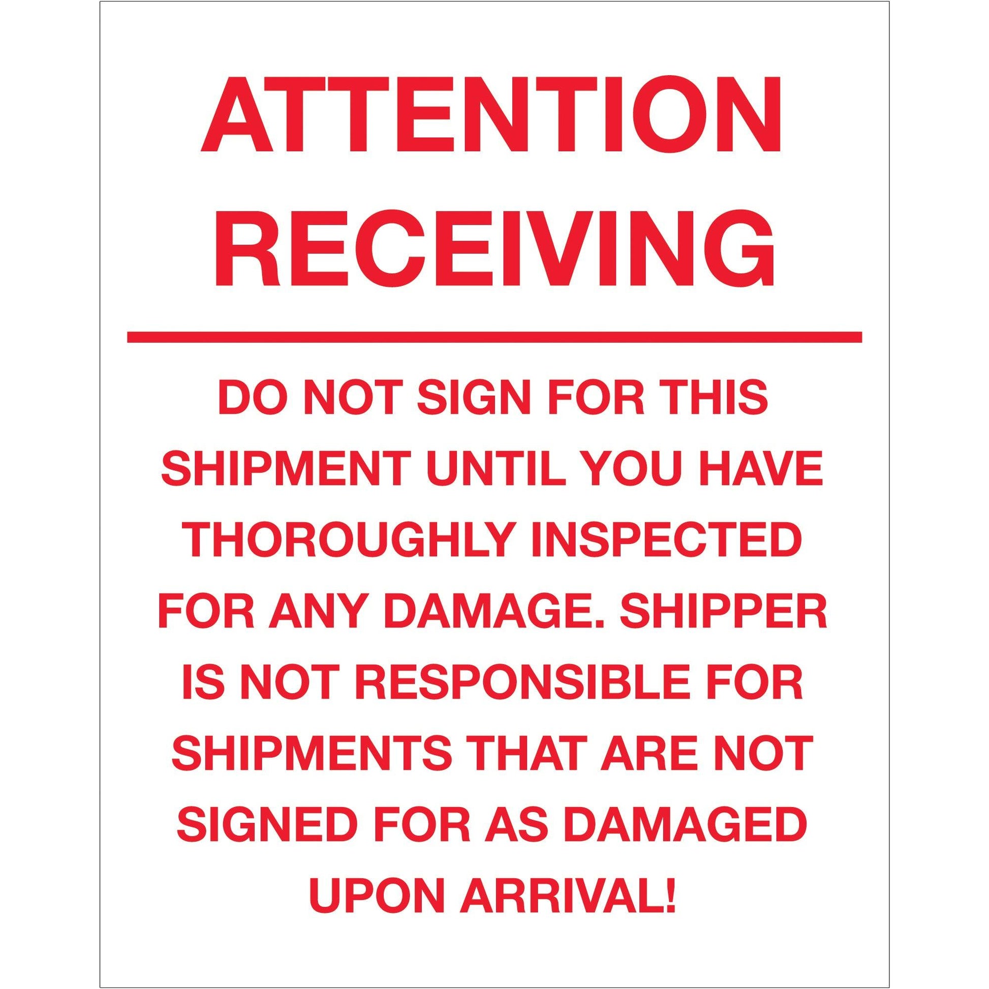 8 x 10" - "Attention Receiving - Do Not Sign For This Shipment" Labels - DL1334