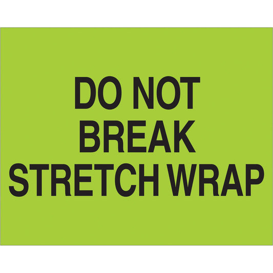 8 x 10" - "Do Not Break Stretch Wrap" (Fluorescent Green) Labels - DL1103