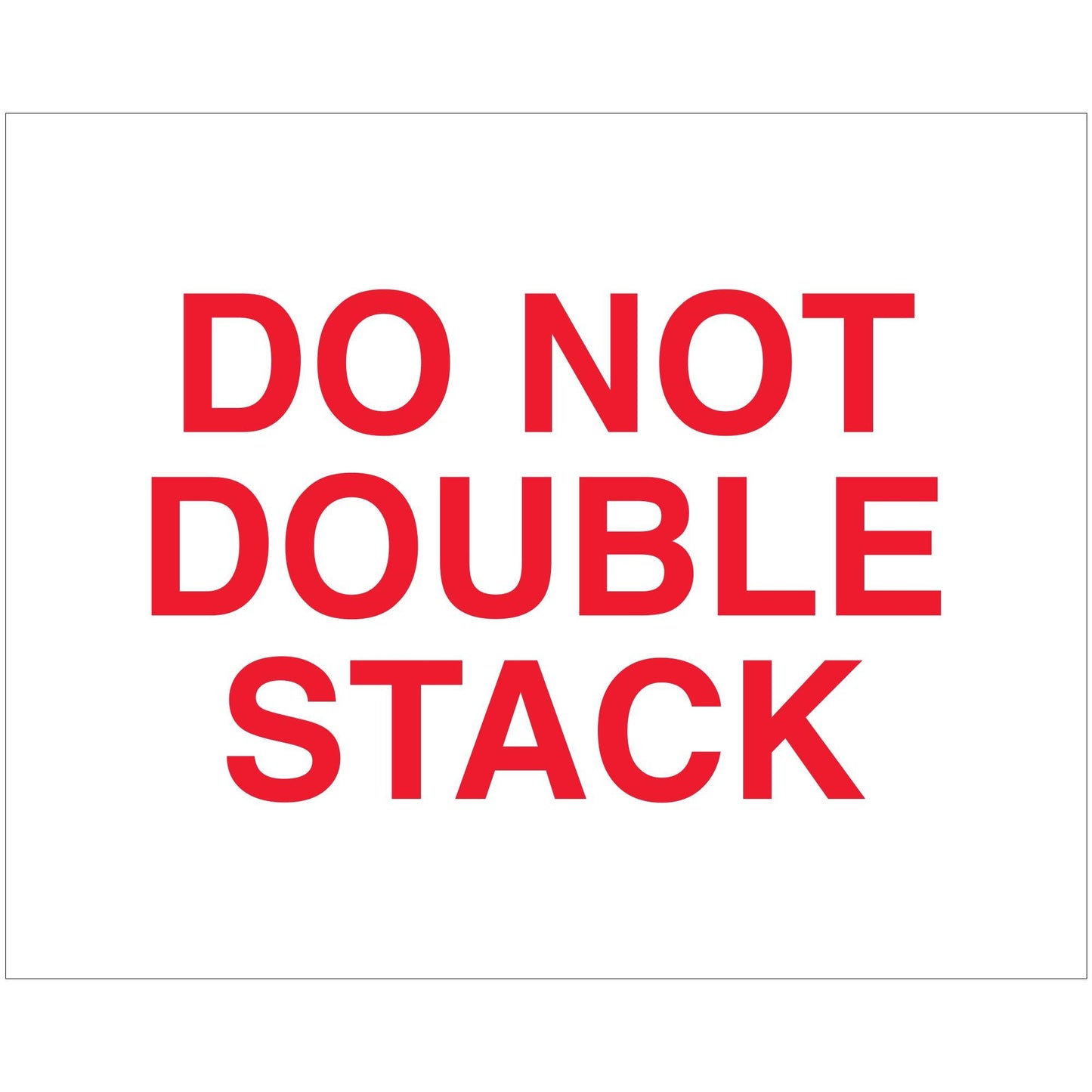 8 x 10" - "Do Not Double Stack" Labels - DL1626