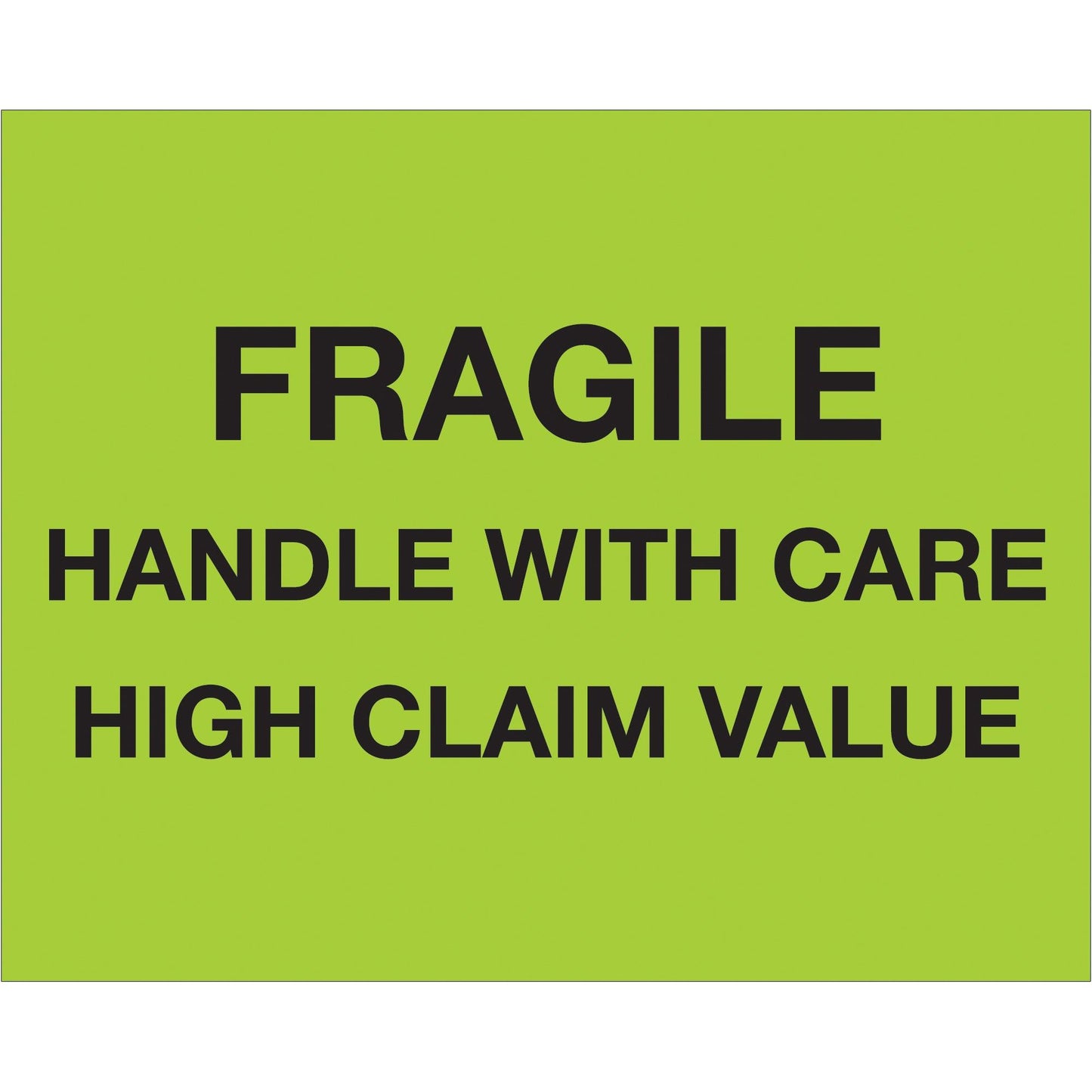 8 x 10" - "Fragile Handle With Care - High Claim Value" (Fluorescent Green) Labels - DL1333