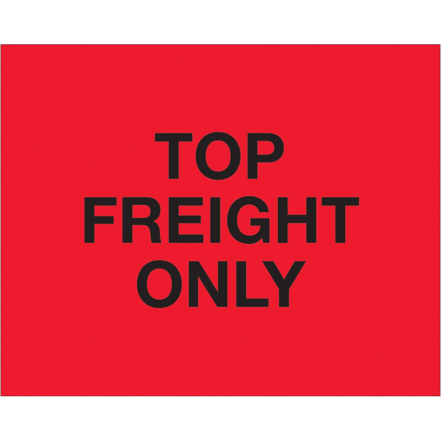 8 x 10" - "Top Load Freight Only" (Fluorescent Red) Labels - DL1229