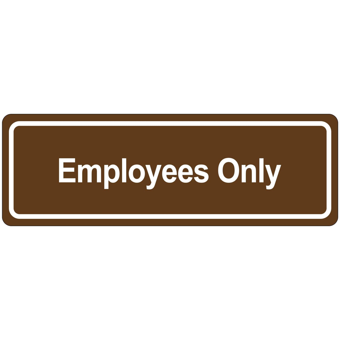 Door Sign - "Employees Only" - SN507