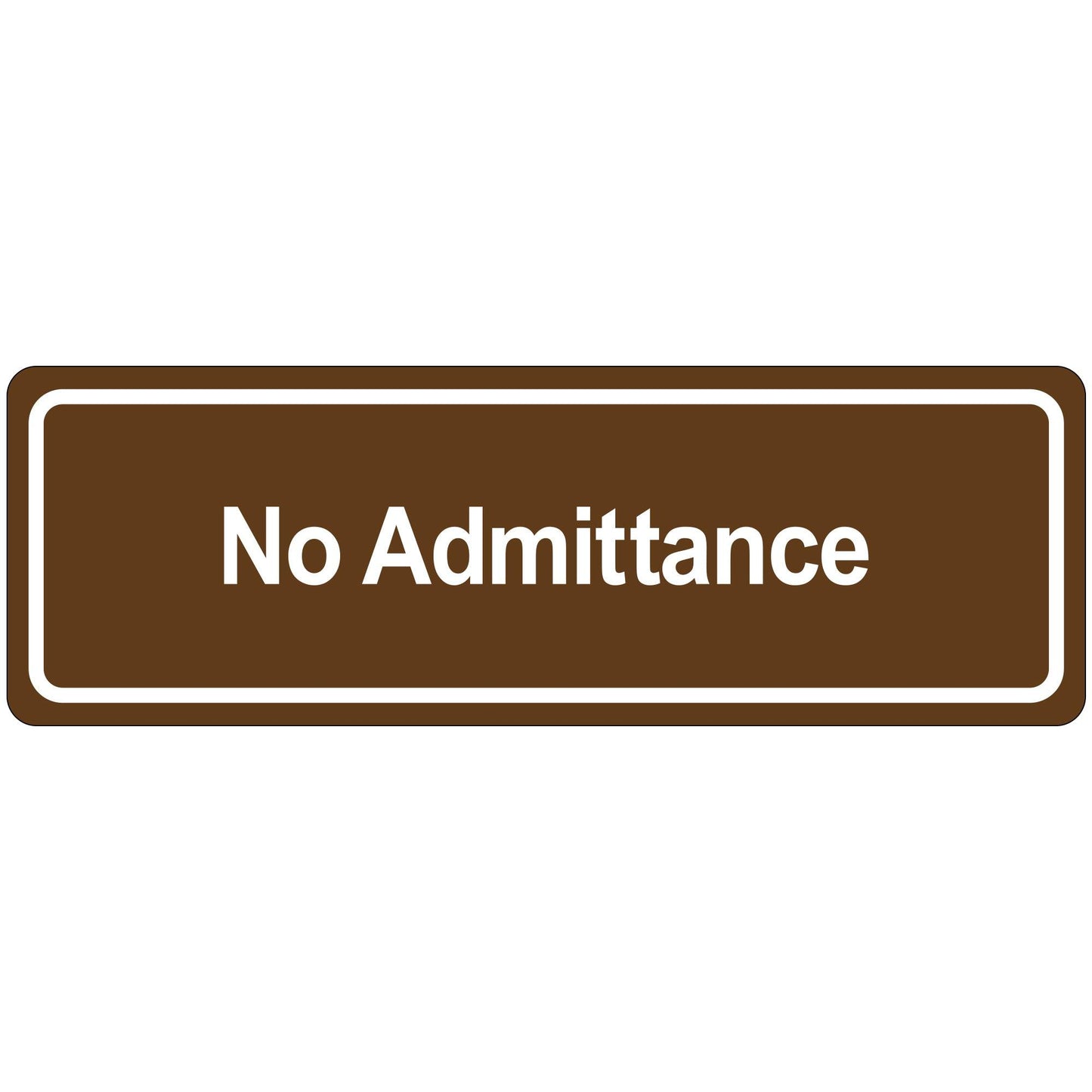 Door Sign - "No Admittance" - SN509