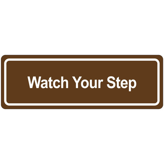 Door Sign - "Watch Your Step" - SN515